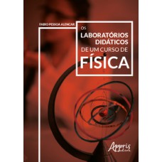 OS LABORATÓRIOS DIDÁTICOS DE UM CURSO DE FÍSICA