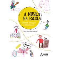 A MÚSICA NA ESCOLA