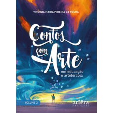 CONTOS COM ARTE: EM EDUCAÇÃO E ARTETERAPIA