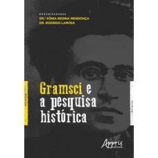 GRAMSCI E A PESQUISA HISTÓRICA