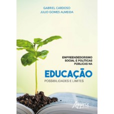 EMPREENDEDORISMO SOCIAL E PÚBLICAS NA EDUCAÇÃO: POSSIBILIDADES E LIMITES