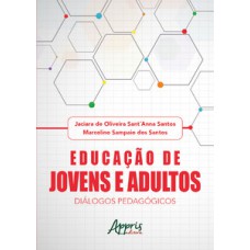 EDUCAÇÃO DE JOVENS E ADULTOS: DIÁLOGOS PEDAGÓGICOS