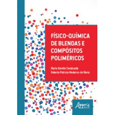 FÍSICO-QUÍMICA DE BLENDAS E COMPÓSITOS POLIMÉRICOS