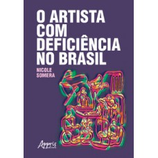 O ARTISTA COM DEFICIÊNCIA NO BRASIL