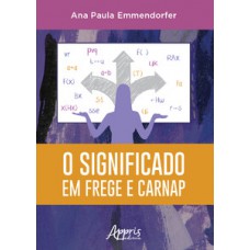 O SIGNIFICADO EM FREGE E CARNAP