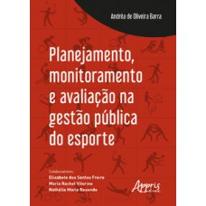 PLANEJAMENTO, MONITORAMENTO E AVALIAÇÃO NA GESTÃO PÚBLICA DO ESPORTE