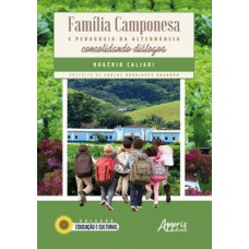 FAMÍLIA CAMPONESA E PEDAGOGIA DA ALTERNÂNCIA: CONSOLIDANDO DIÁLOGOS