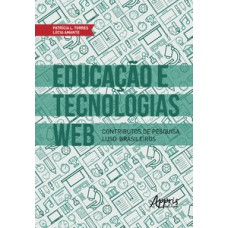 EDUCAÇÃO E TECNOLOGIAS WEB: CONTRIBUTOS DE PESQUISA LUSO-BRASILEIROS