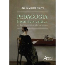 PEDAGOGIA HISTÓRICO-CRÍTICA E O DESENVOLVIMENTO DA NATUREZA HUMANA