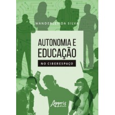 AUTONOMIA E EDUCAÇÃO NO CIBERESPAÇO