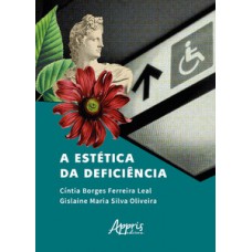 A ESTÉTICA DA DEFICIÊNCIA