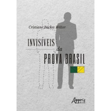 INVISÍVEIS DA PROVA BRASIL