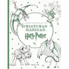 O LIVRO DE COLORIR DAS CRIATURAS MÁGICAS DE HARRY POTTER