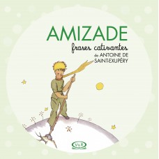 Amizade - Frases Cativantes de Antoine de Saint-Exupéry