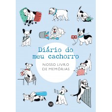 Diário do meu cachorro: Nosso livro de memórias