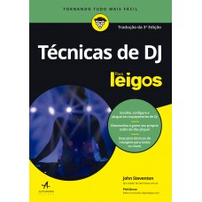 Técnicas de Dj Para Leigos: Tradução da 3ª Edição