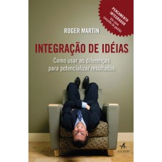 Integração de ideias: Como usar as diferenças para potencializar resultados