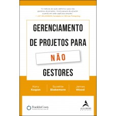 GERENCIAMENTO DE PROJETOS PARA NÃO GESTORES