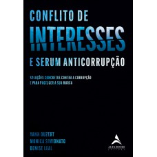 CONFLITO DE INTERESSES: SOLUÇÕES CONCRETAS CONTRA A CORRUPÇÃO E PARA PROTEGER A SUA MARCA