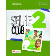 SELFIE CLUB 2: STUDENT''''S BOOK AND WOKBOOK