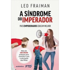 A SÍNDROME DO IMPERADOR