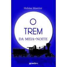 O TREM DA MEIA-NOITE