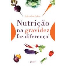 NUTRIÇÃO NA GRAVIDEZ FAZ DIFERENÇA!