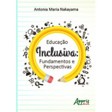 EDUCAÇÃO INCLUSIVA: FUNDAMENTOS E PERSPECTIVAS