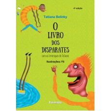 O livro dos disparates - Com os limeriques da Tatiana - Aluno: Com os limeriques da Tatiana