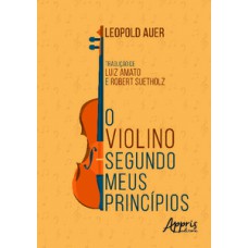 O VIOLINO SEGUNDO MEUS PRINCÍPIOS