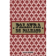 PALAVRA DE PALHAÇO