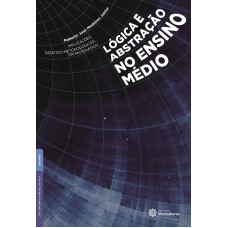 Implicações didático-metodológicas em matemática: lógica e abstração no ensino médio