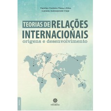 Teoria de relações internacionais: origens e desenvolvimento
