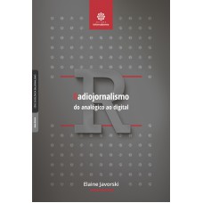 Radiojornalismo: do analógico ao digital