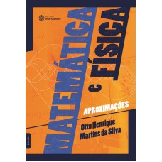 Matemática e física: aproximações