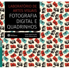 Laboratório de artes visuais: fotografia digital e quadrinhos