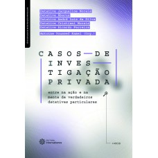 Casos de investigação privada: entre na ação e na mente de verdadeiros detetives particulares