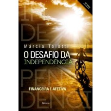 O desafio da independência: Financeira e afetiva