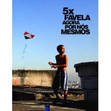 5 x Favela: Agora por nós mesmos