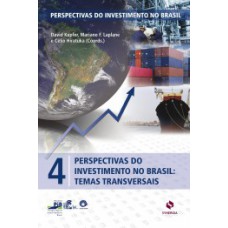 PERSPECTIVAS DO INVESTIMENTO NO BRASIL: TEMAS TRANSVERSAIS