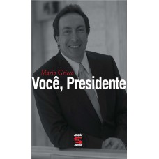 Você, Presidente