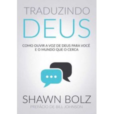 Traduzindo Deus | Shawn Bolz