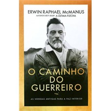 O Caminho Do Guerreiro