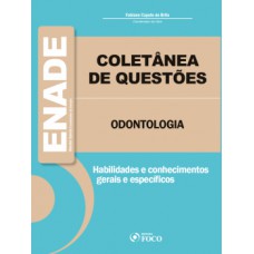 ENADE ODONTOLOGIA: COLETÂNEA DE QUESTÕES