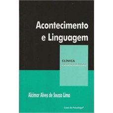 ACONTECIMENTO E LINGUAGEM: ENSAIOS DE PSICANÁLISE E COMPLEXIDADE