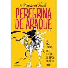 Peregrina de araque: Uma jornada de fé e ataque de nervos no Oriente Médio