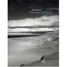 ANTÁRTICA / ANTARCTICA: A ÚLTIMA FRONTEIRA / THE LAST FRONTIER