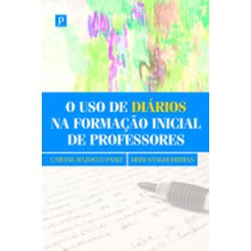 O USO DE DIÁRIOS NA FORMAÇÃO INICIAL DE PROFESSORES