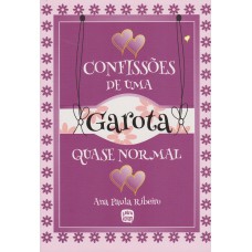 Confissões de Uma Garota Quase Normal