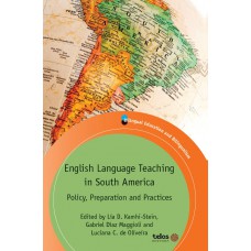 English Language Teaching in South America: Policy, preparation and practices